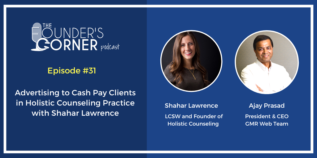 Advertising to Cash Pay Clients in Holistic Counseling Practice with Shahar Lawrence